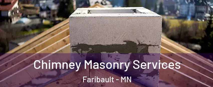  Chimney Masonry Services Faribault - MN