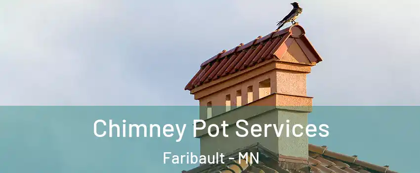  Chimney Pot Services Faribault - MN