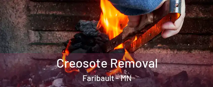  Creosote Removal Faribault - MN