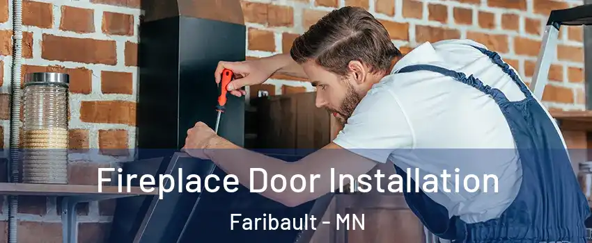  Fireplace Door Installation Faribault - MN