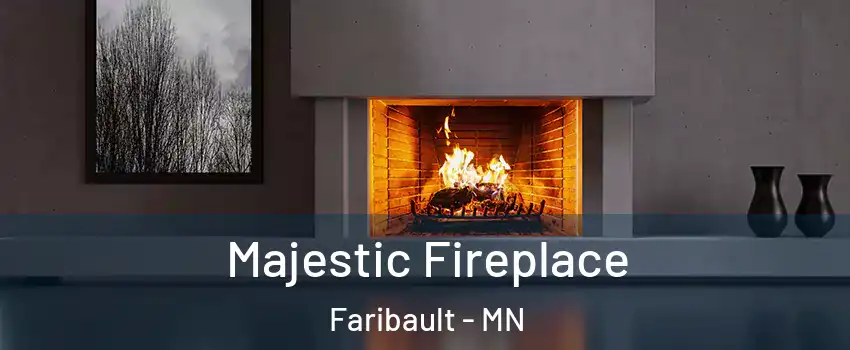  Majestic Fireplace Faribault - MN