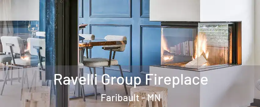  Ravelli Group Fireplace Faribault - MN