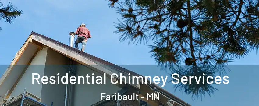  Residential Chimney Services Faribault - MN