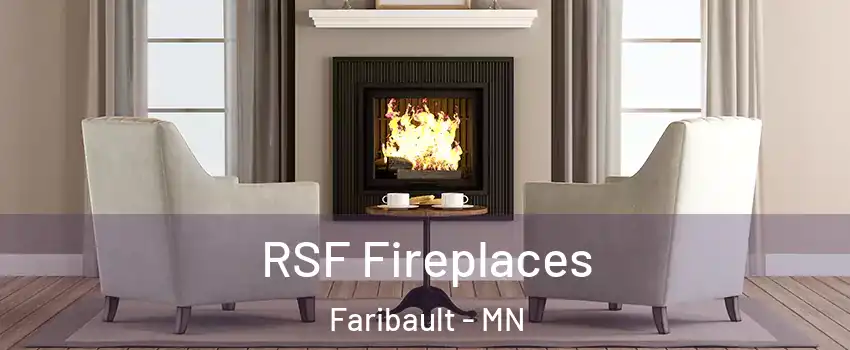  RSF Fireplaces Faribault - MN