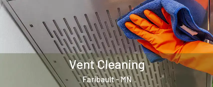  Vent Cleaning Faribault - MN