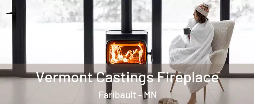  Vermont Castings Fireplace Faribault - MN